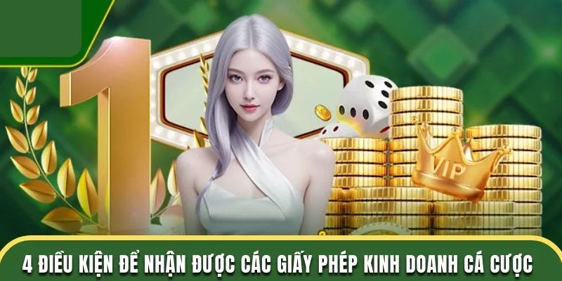 điều kiện giấy phép kinh doanh cá cược