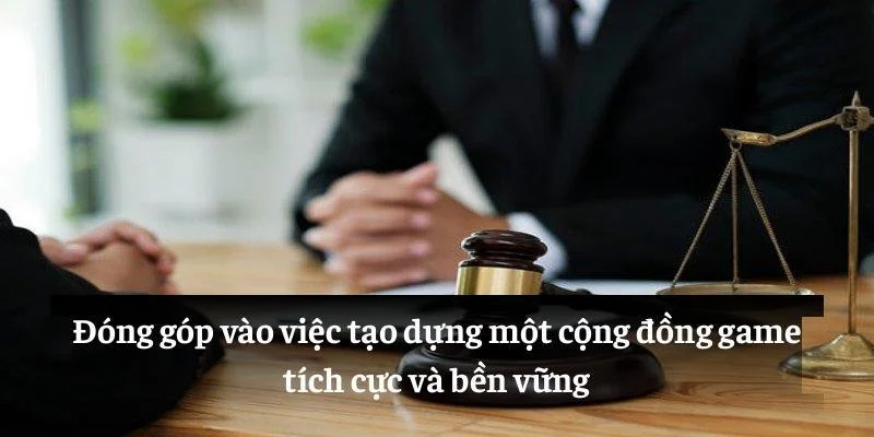 Đóng góp vào việc tạo dựng một cộng đồng game